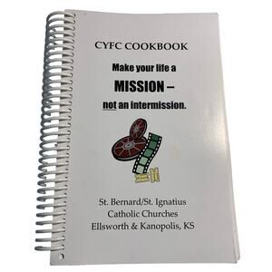 CYFC Cookbook Catholic Churches Kansas Louisiana 2009 various authors